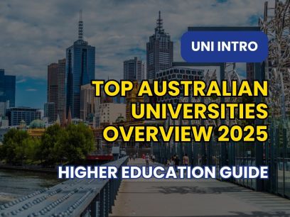Top Australian Universities & Higher Education Guide 2025 | Study in Australia